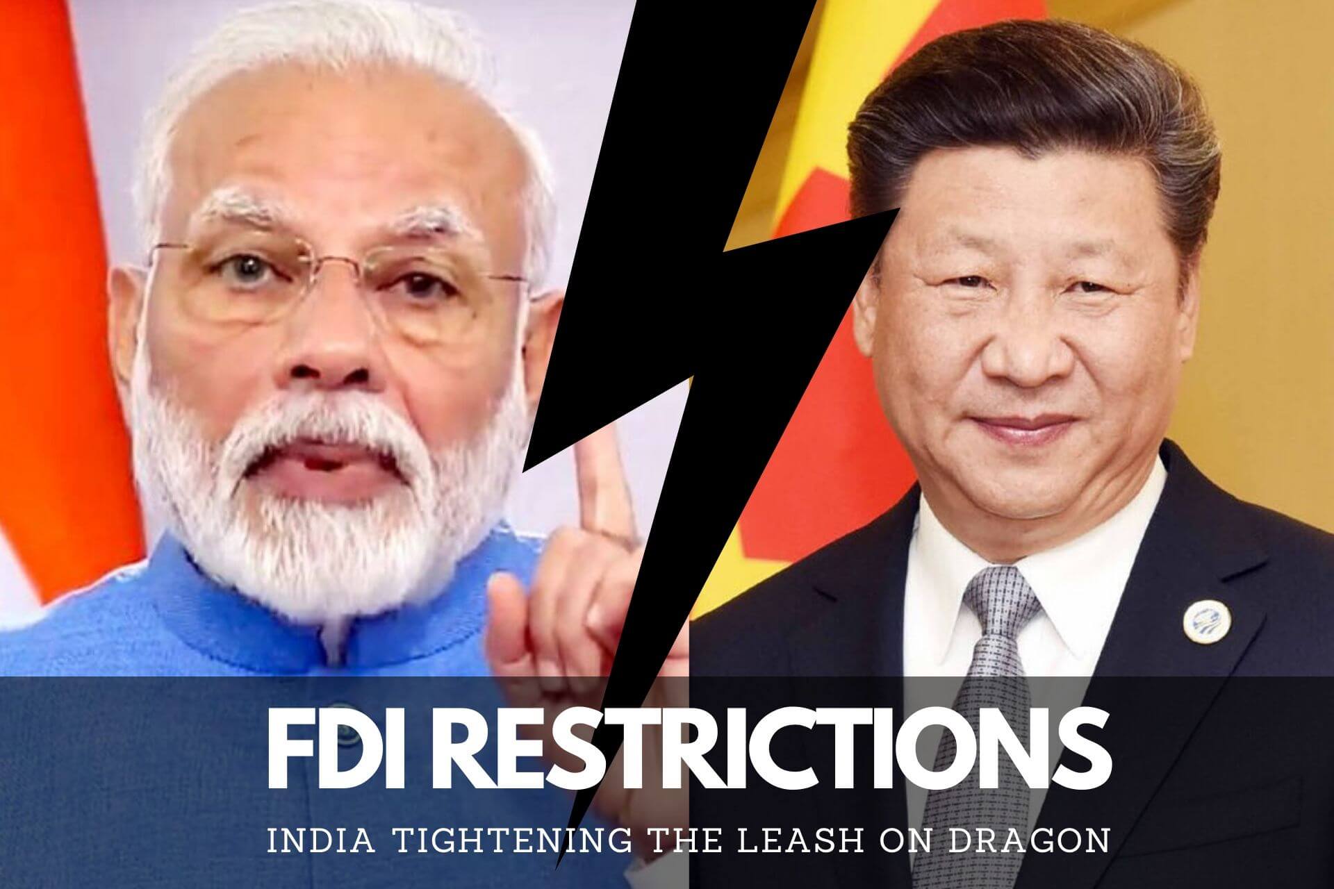 FDI Restrictions: India tightening the leash on Dragon | Trade Brains