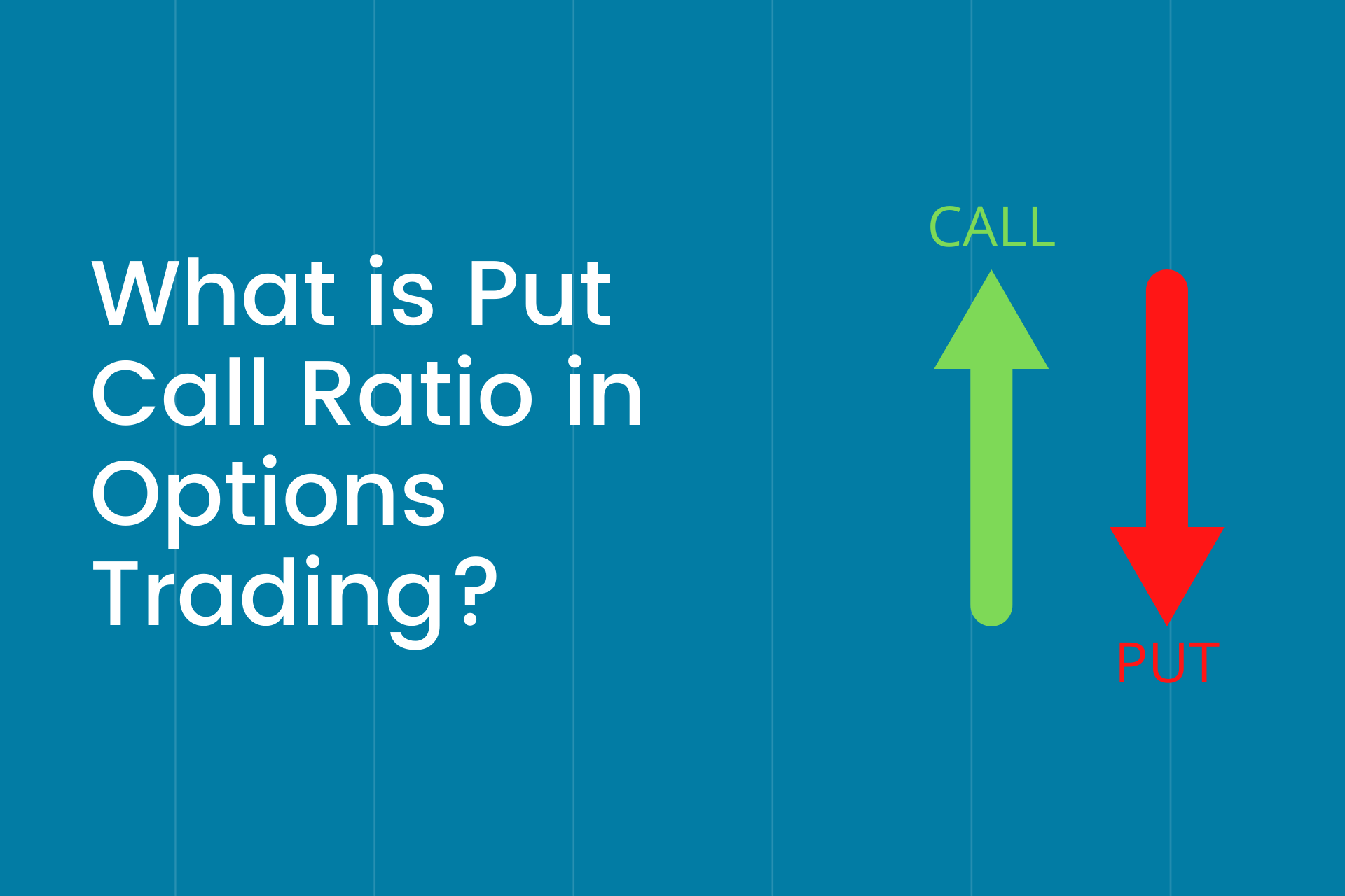 What Is Put Call Ratio